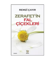 Zerafet'in Fal Çiçekleri - Remzi Çayır