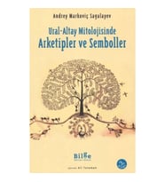 Ural-Altay Mitolojisinde Arketipler ve Semboller