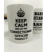 Keep Calm Correctional Officer Kupa - Cezaevi Görevlisi Komik Seramik Bardak 325ml