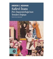 Safevi İranı: Pers İmparatorluğu'nun Yeniden Doğuşu