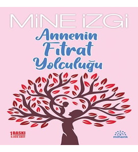Annenin Fıtrat Yolculuğu