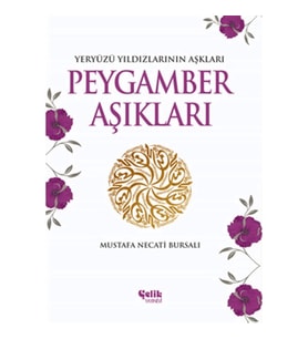 Peygamber Aşıkları Yeryüzü Yıldızlarının Aşkları