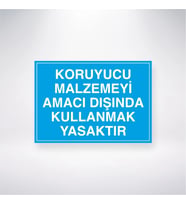 Koruyucu Malzemeyi Amacı Dışında Kullanmak Yasaktır 21x28 Arkası Yapışkanlı Levha