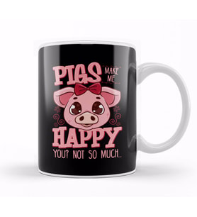 Adorable Pigs Make Me Happy You Not So Much Kupa Bardak Porselen
