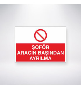 Şoför Aracın Başından Ayrılma