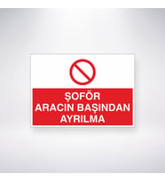 Şoför Aracın Başından Ayrılma