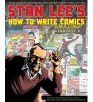 Stan Lee'S How To Write Comics: From The Legendary Co-Creator Of Spider-Man, The Incredible Hulk, Fa (Krem)