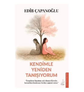 Kendimle Yeniden Tanışıyorum