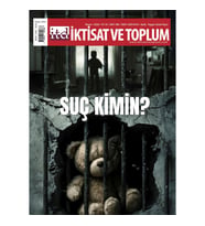 İktisat Ve Toplum Dergisi 186. Sayı Suç Kimin?