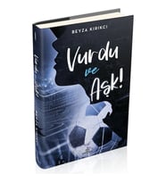 Vurdu ve Aşk 1 - Beyza Kırıkçı (Ciltli)