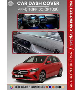 MERCEDES B-CLASS W247 (2019-2023) Torpido Örtüsü Premium Kalite Torpido Koruma Özel Kesim UV Koruma
