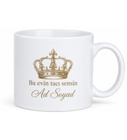 Evimizin Kraliçesi Tacı Desenli Anneler ve Eşler İçin Kupa Bardak Hediye