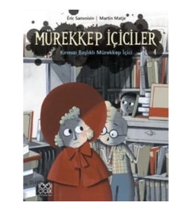 Mürekkep İçiciler Cilt 4 - Kırmızı Başlıklı Mürekkep İçici
