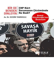 Bir De Benden Dinleyin - CHP Kürt Sorununun Çözümünde Ne Dedi?