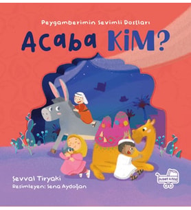 Acaba Kim Peygamberimin Sevimli Dostları