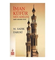İman Küfür Mücadelesi-M. Sadık Faruki