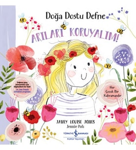 Doğa Dostu Defne - Arıları Koruyalım!