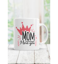 I Love You Mom Kupa Bardak