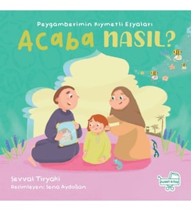 Peygamberimin Kıymetli Eşyaları Acaba Nasıl? (Pencereli )