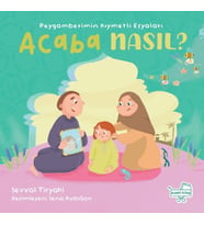 Peygamberimin Kıymetli Eşyaları Acaba Nasıl? (Pencereli )