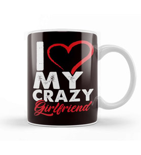 Funny I Love My Crazy Girlfriend Relationship Kupa Bardak Porselen
