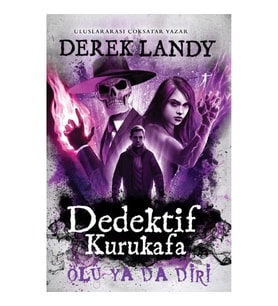 Dedektif Kurukafa Ölü Ya Da Diri (Ciltli)