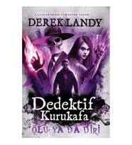Dedektif Kurukafa Ölü Ya Da Diri (Ciltli)