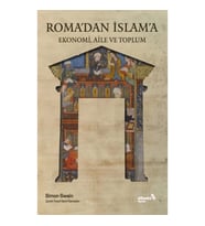 Roma’dan İslam’a Ekonomi, Aile ve Toplum