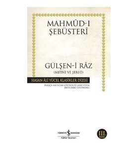 Gülşen-i Raz Metni ve Şerhi - Hasan Ali Yücel Klasikleri