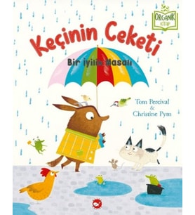 Keçinin Ceketi - Bir İyilik Masalı (Organik )