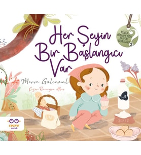 Her Şeyin Bir Başlangıcı Var