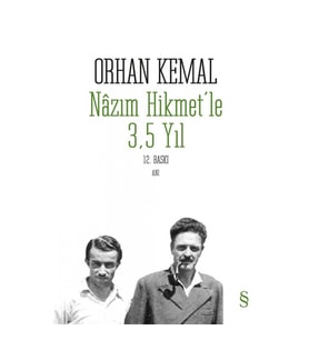 Nazım Hikmet’le 3,5 Yıl