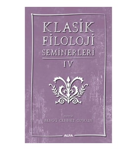 Klasik Filoloji Seminerleri IV