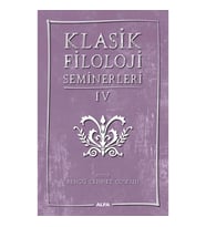 Klasik Filoloji Seminerleri IV