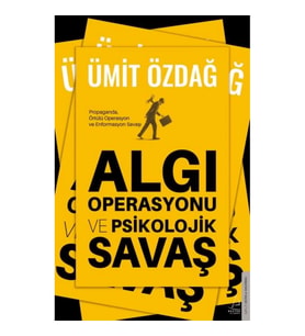 Algı Operasyonu ve Psikolojik Savaş