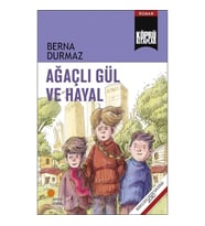 Ağaçlı Gül ve Hayal