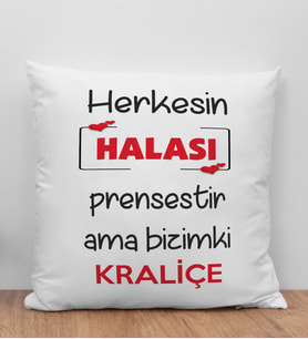 BK Gift Herkesin Halası Prensestir Ama Bizimki Kraliçe Tasarımlı Beyaz Kırlent Yastık, Ev Hediyesi, Doğum Günü Hediyesi