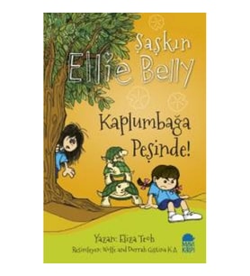 Şaşkın Ellie Belly - Kaplumbağa Peşinde