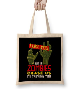 I Like You But If Zombies Chase Us Im Tripping You Bez Çanta Uzun Saplı