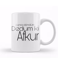 Sonra Döndüm Dedum Ki Afkur Kupa Bardak Porselen