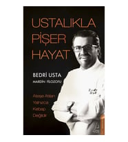 Ustalıkla Pişer Hayat