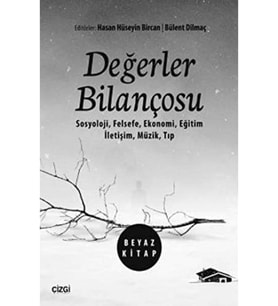 Bilançosu Beyaz Kitap: Sosyoloji, Felsefe, Ekonomi, Eğitim, İletişim, Müzik,Tıp