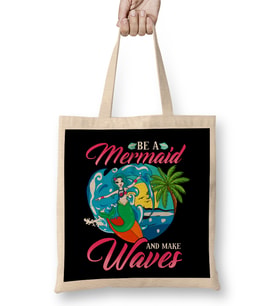 Be a Mermaid And Make Waves Adorable Mermaid Pun Bez Çanta Uzun Saplı