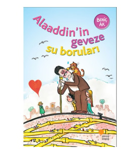Alaaddin'in Geveze Su Boruları - Behiç Ak
