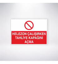 Helezon Çalışırken Tahliye Kapağını Açma 21x28 Arkası Yapışkanlı Levha