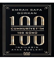 Cumhuriyetin 100 Günü: İnkılabın Ayak Sesleri