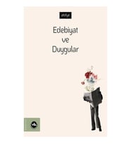 Edebiyat ve Duygular