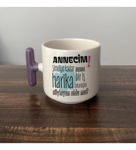 Annecim Şimdiye Kadar Sana Harika Baskılı Mor Kulplu T Kupa