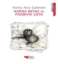 Karga Beyaz ve Posbıyık Usta