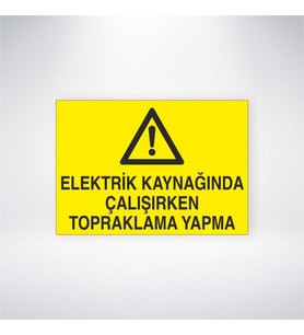 Elektrik Kaynağında Çalışırken Topraklama Yapma